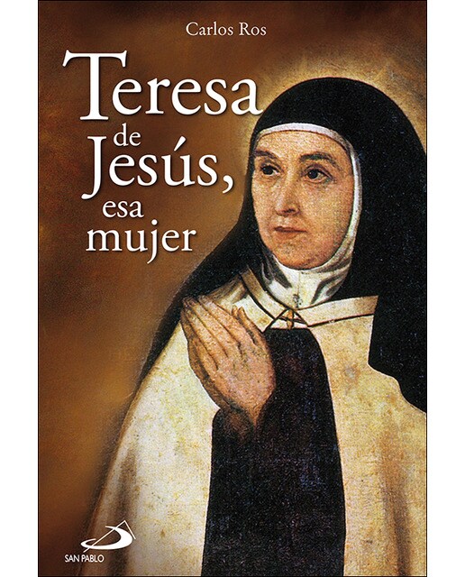 Teresa de jesús, esa mujer(Tapa blanda) 1