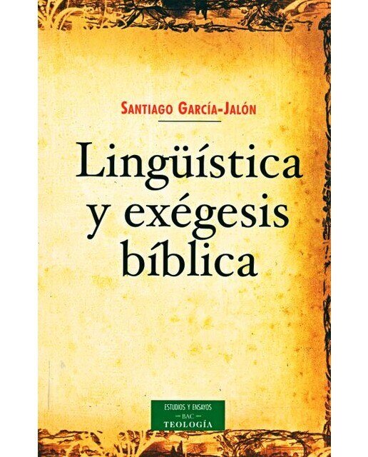 Imagen 0 de Lingüística y exégesis bíblica  (Tapa blanda Tapa blanda con solapas)