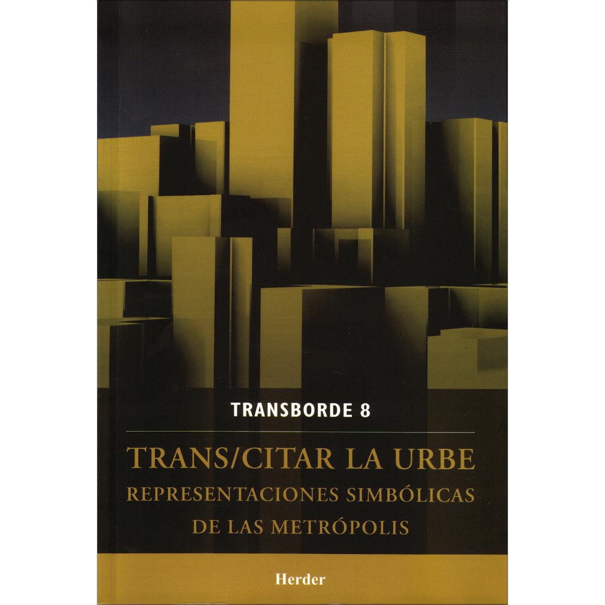 Trans/citar la urbe: Representaciones simbólicas de las metrópolis (Capa mole com abas) 1