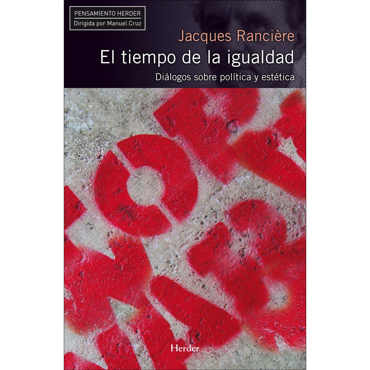 Imagem 0 de El tiempo de la igualdad: Diálogos sobre polítíca y estética (Capa mole com abas)