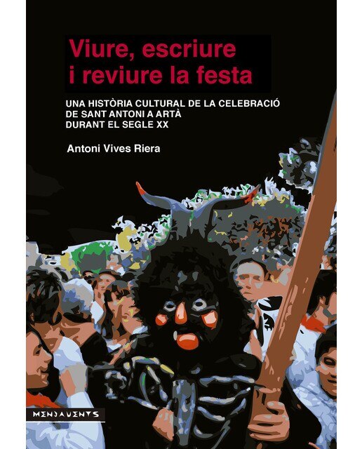 Viure. Escriure I Reviure La Festa 1