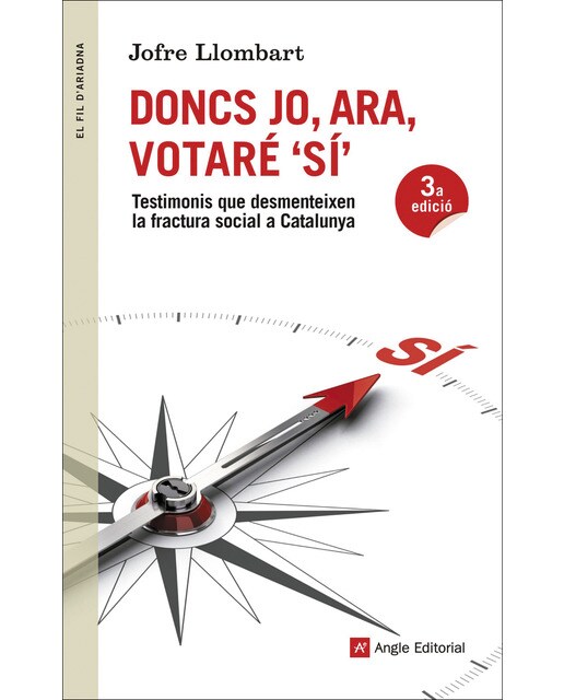 Doncs jo, ara, votaré sí: Testimonis que desmenteixen la fractura social a catalunya(Tapa blanda) 1