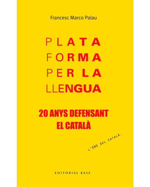 Plataforma Per La Llengua: 20 Anys Defensant El Català 1