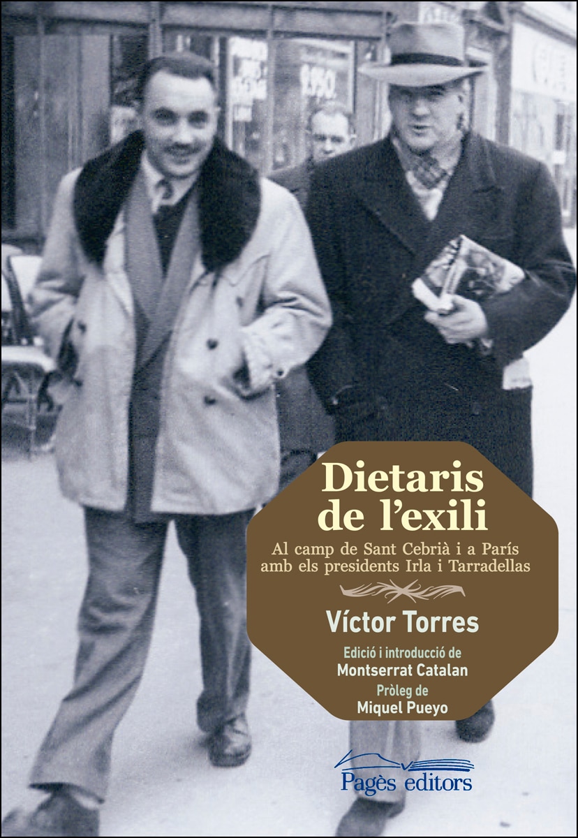 Dietaris de l'exili: Al camp de Sant Cebrià i a París amb els presidents Irla i Tarradellas (Capa mole com abas) 1