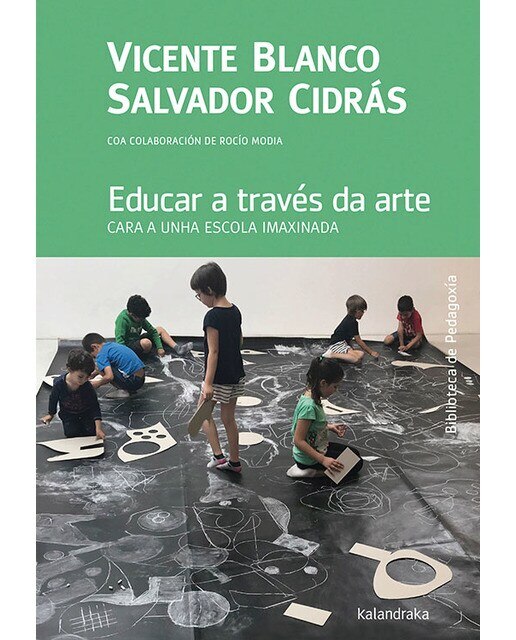 Educar a través da arte: Cara a unha escola imaxinada(Tapa blanda) 1