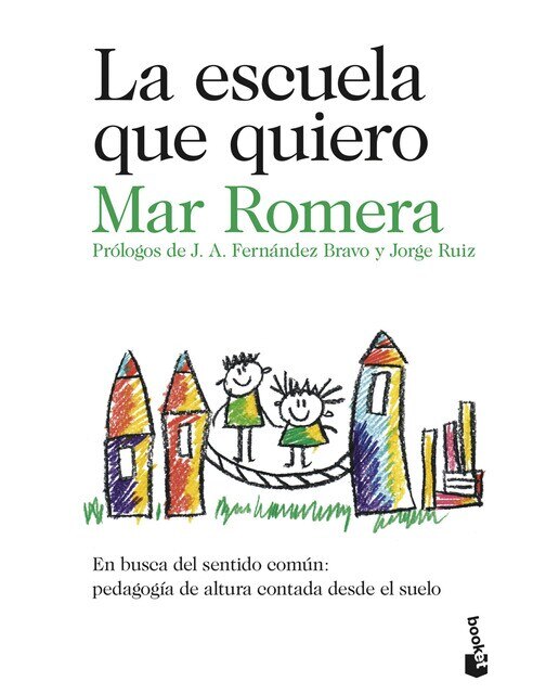 Imagen 0 de La escuela que quiero (Bolsillo) (Tapa blanda)