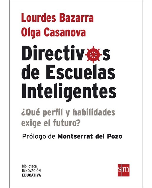Directivos de escuelas inteligentes: ¿Qué perfil y habilidades nos exige el futuro? (Capa mole) 1