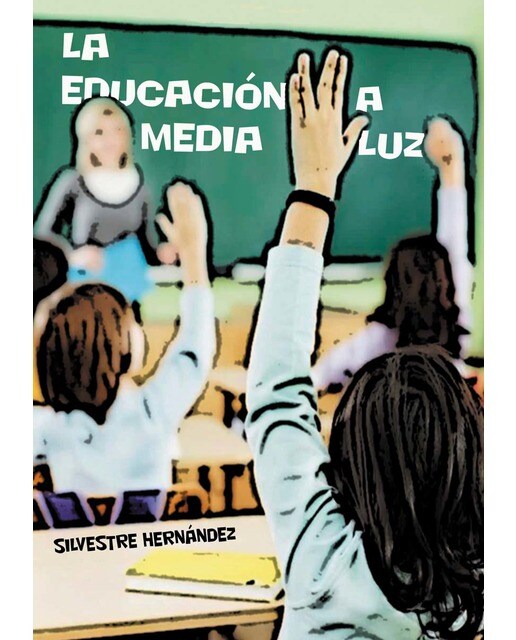 Imagen 1 de La educación a media luz (Tapa dura)