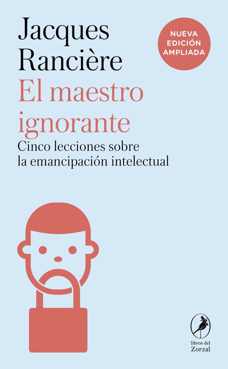 El maestro ignorante: Cinco lecciones sobre la emancipación intelectual 1