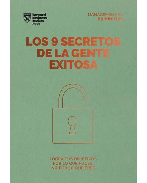Imagen 0 de Los 9 secretos de la gente exitosa (20MM): Logra tus objetivos por lo que haces no por lo que eres  (Tapa blanda)