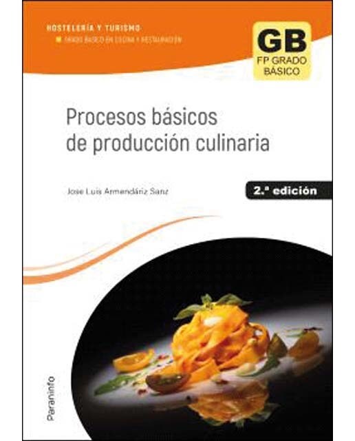 Procesos básicos de producción culinaria 2.ª  edición: Ciclo Formativo de Grado Básico  (Tapa blanda) 1