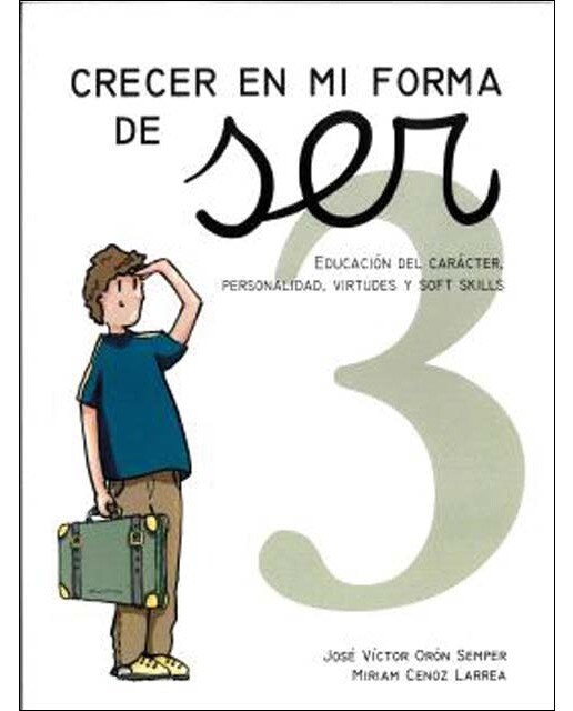 Imagen 0 de Crecer en mi forma de ser 3 (10-11 años): Cuaderno para la tutoría. Educación del carácter, la personalidad, las virtudes y las soft skills
