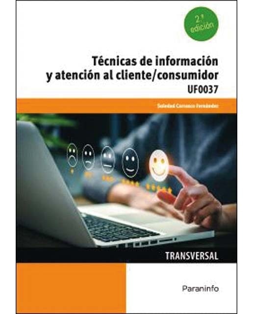 Técnicas de información y atención al cliente/consumidor: UF 0037 (Capa mole) 1