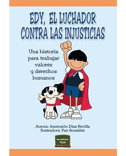 Imagen 1 de Edy, el luchador contra las injusticias: Una historia para trabajar valores y derechos humanos