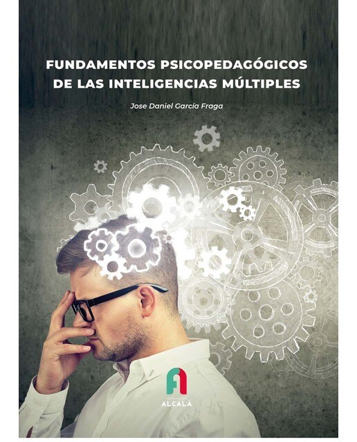 FUNDAMENTOS PSICOPEDAGÓGICOS DE LAS INTELIGENCIAS MÚLTIPLES