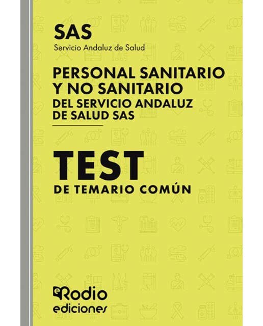 Imagen 0 de Personal Sanitario y no Sanitario del Servicio Andaluz de Salud. Test de Temario común. SAS 2024  (Tapa blanda)