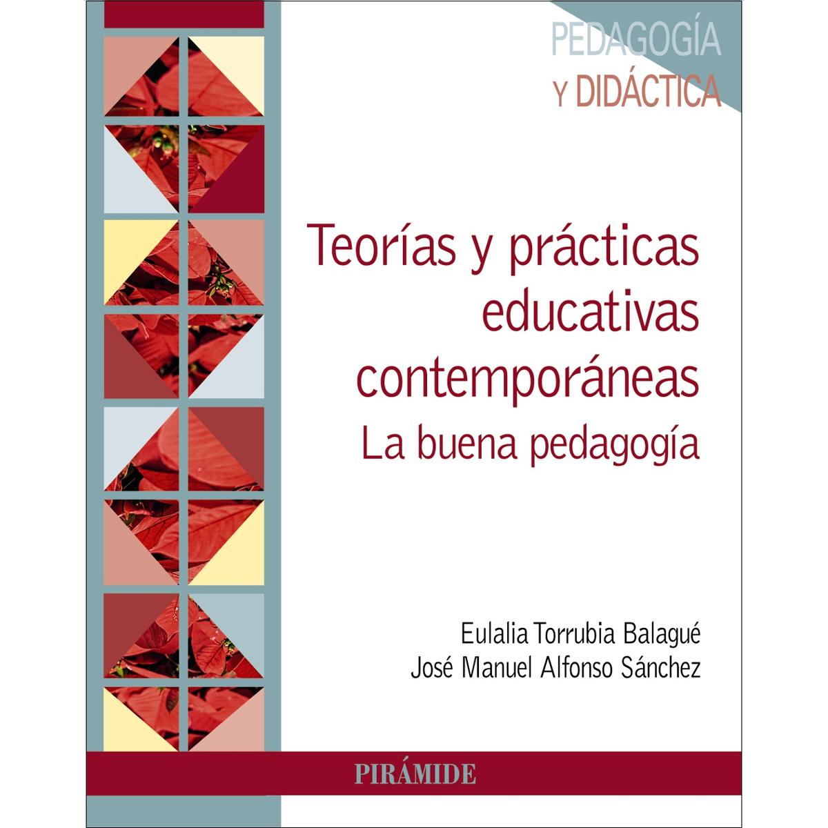 Imagen 0 de Teorías y prácticas educativas contemporáneas: La buena pedagogía