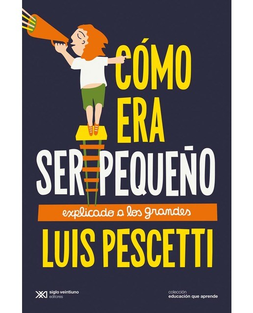 Cómo era ser pequeño explicado a los grandes