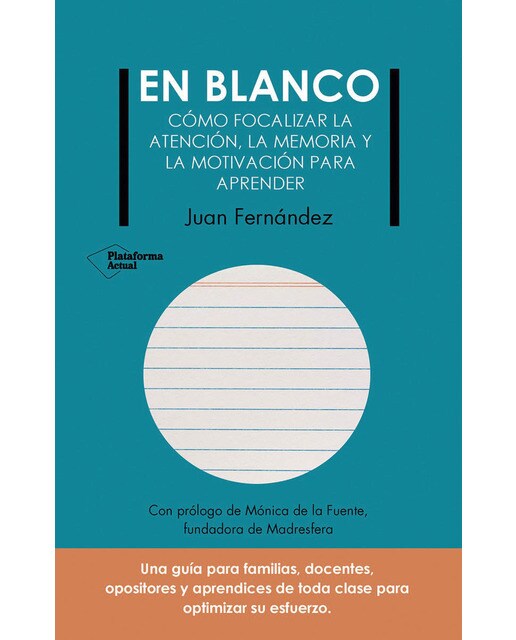 Imagen 0 de En blanco: Cómo focalizar la atención, la memoria, y la motivación para aprender (Tapa blanda con solapas)