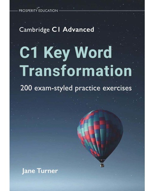 C1 key word transformation: 200 exam-styled practi 1