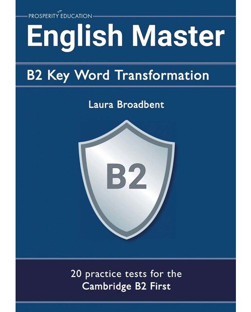 English master: b2 key word transformation 1