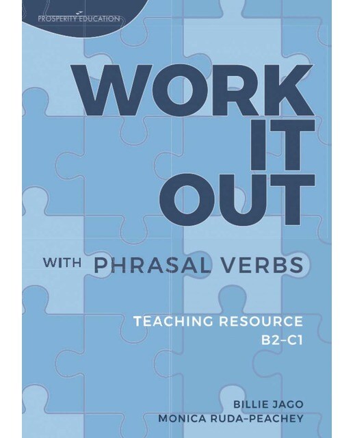 Work it out with phrasal verbs.(teaching resource) 1