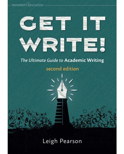 Get it write! the ultimate guide to academic writi 1