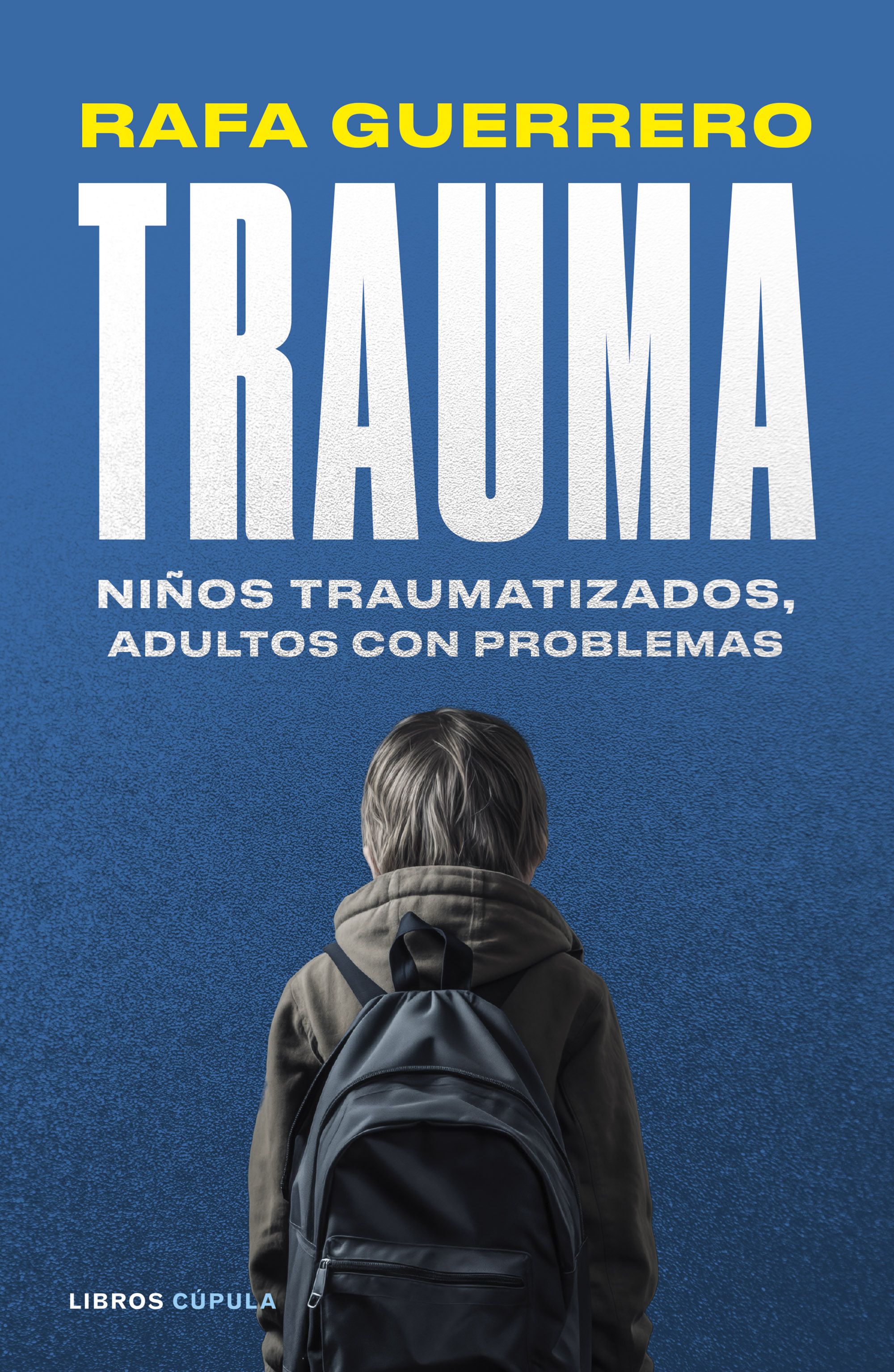 Trauma: Niños traumatizados, adultos con problemas  (Tapa blanda con solapas) 3