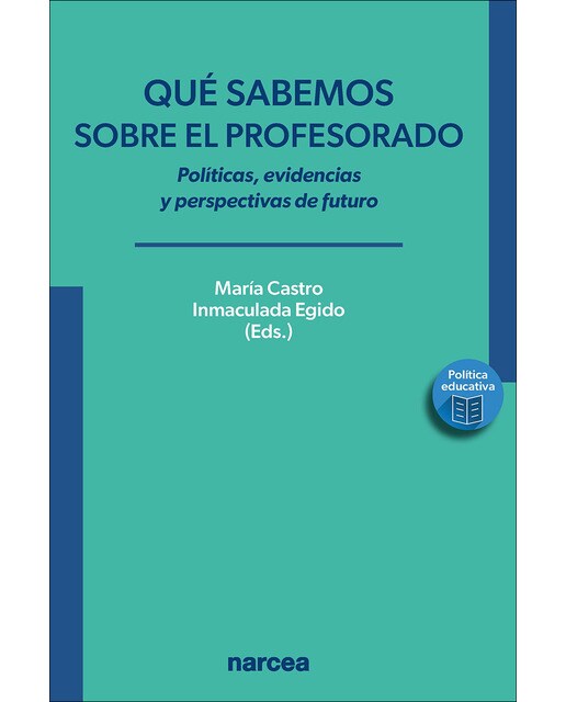 Imagen 0 de Qué sabemos sobre el profesorado: Políticas, evidencias y perspectivas de futuro