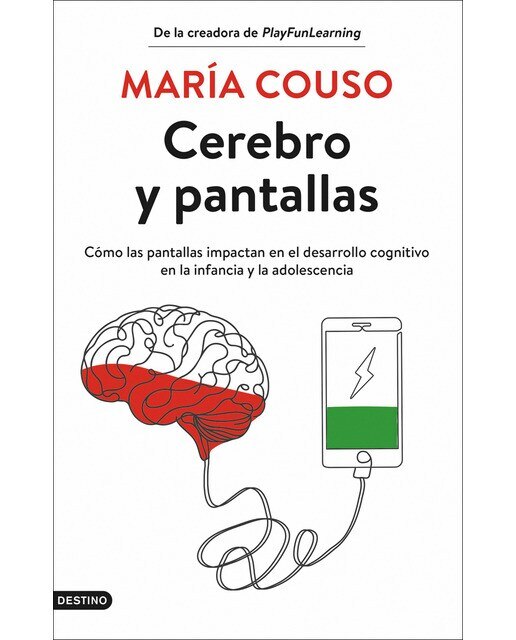 Imagen 1 de Cerebro y pantallas: Cómo las pantallas impactan en el desarrollo cognitivo en la infancia y la adolescencia (Tapa blanda con solapas)