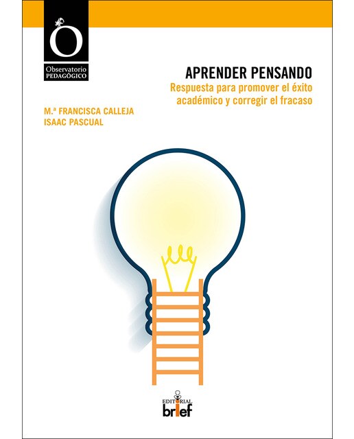 Aprender pensando: Respuesta para promover el éxito académico y corregir el fracaso