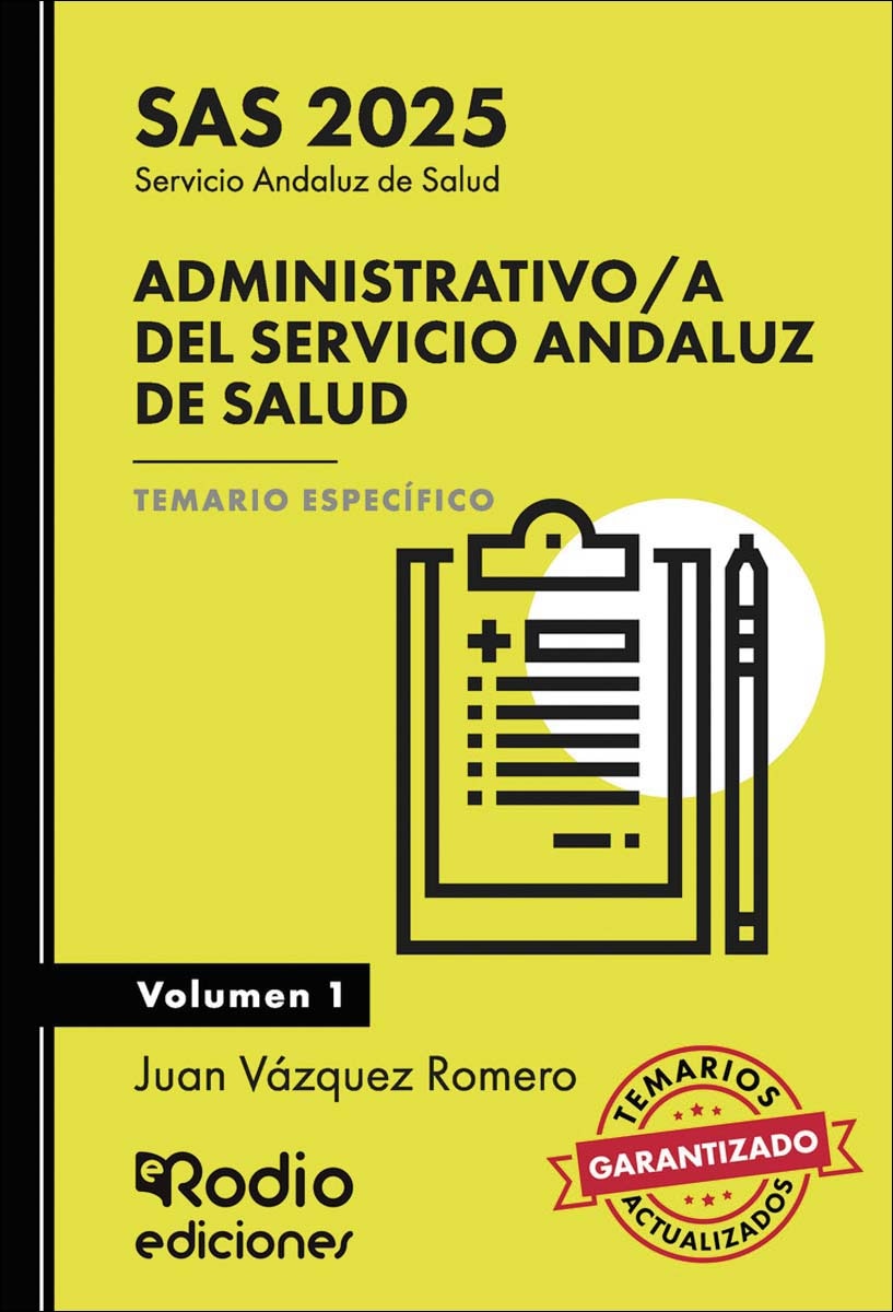 Administrativo a del Servicio Andaluz de Salud. SAS 2025. Temario Específico. Volumen 1 (Capa mole) 1
