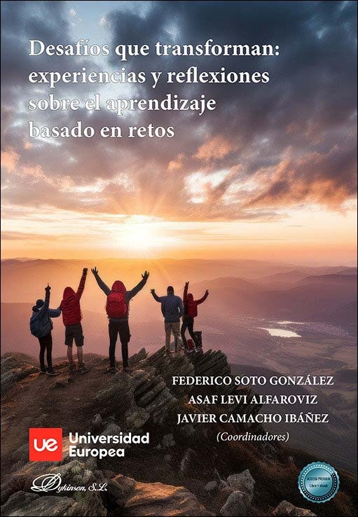 Desafíos que transforman: experiencias y reflexiones sobre el aprendizaje basado en retos 1