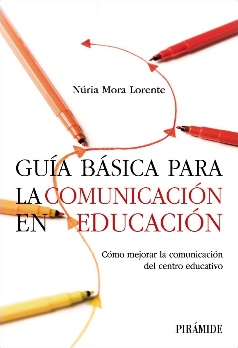 Imagem 0 de Guía básica para la comunicación en educación: Cómo mejorar la comunicación del centro educativo (Capa mole com abas)