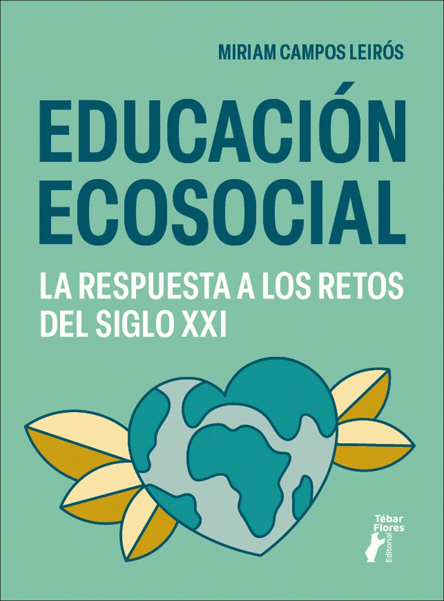 Educación ecosocial. La respuesta a los retos del siglo XXI (Capa mole) 1
