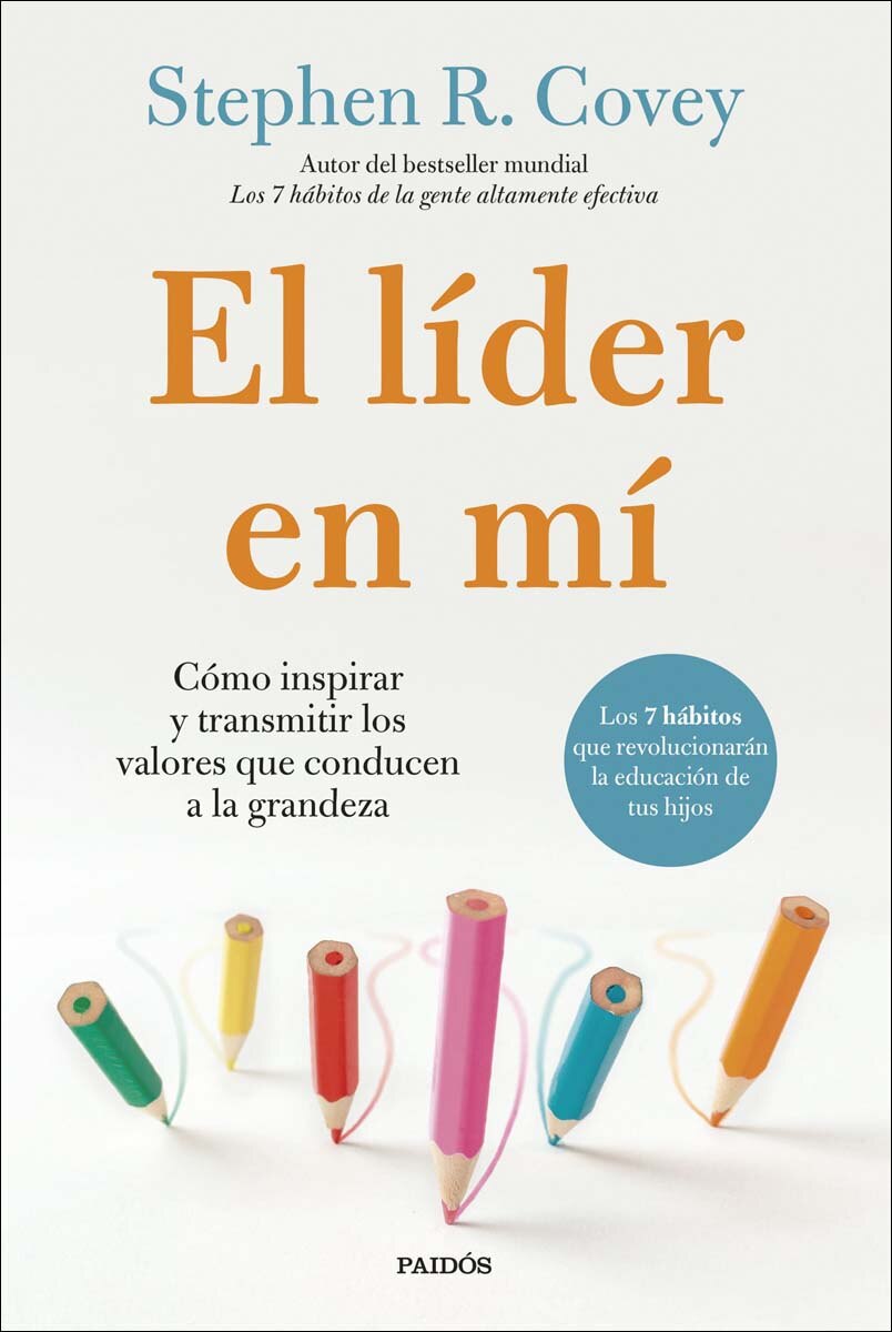 El líder en mí: Cómo inspirar y transmitir los valores que conducen a la grandeza (Capa mole com abas) 1