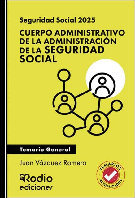 Imagen 0 de Seguridad Social 2025. Cuerpo Administrativo de la Administración de la Seguridad Social. Temario General  (Tapa blanda)