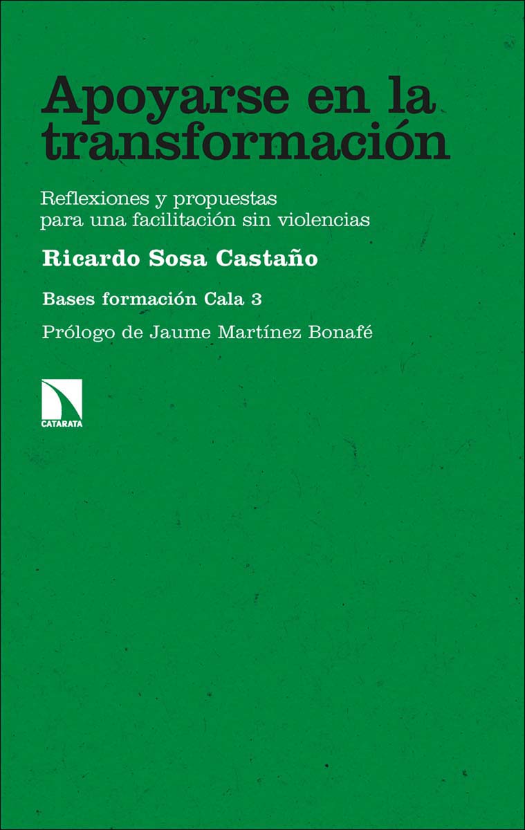 Imagem 0 de Apoyarse en la transformación: Reflexiones y propuestas para una facilitación sin violencias (Capa mole)