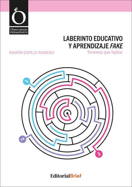 Imagen 0 de El laberinto educativo y el aprendizaje fake  (Tapa blanda con solapas)