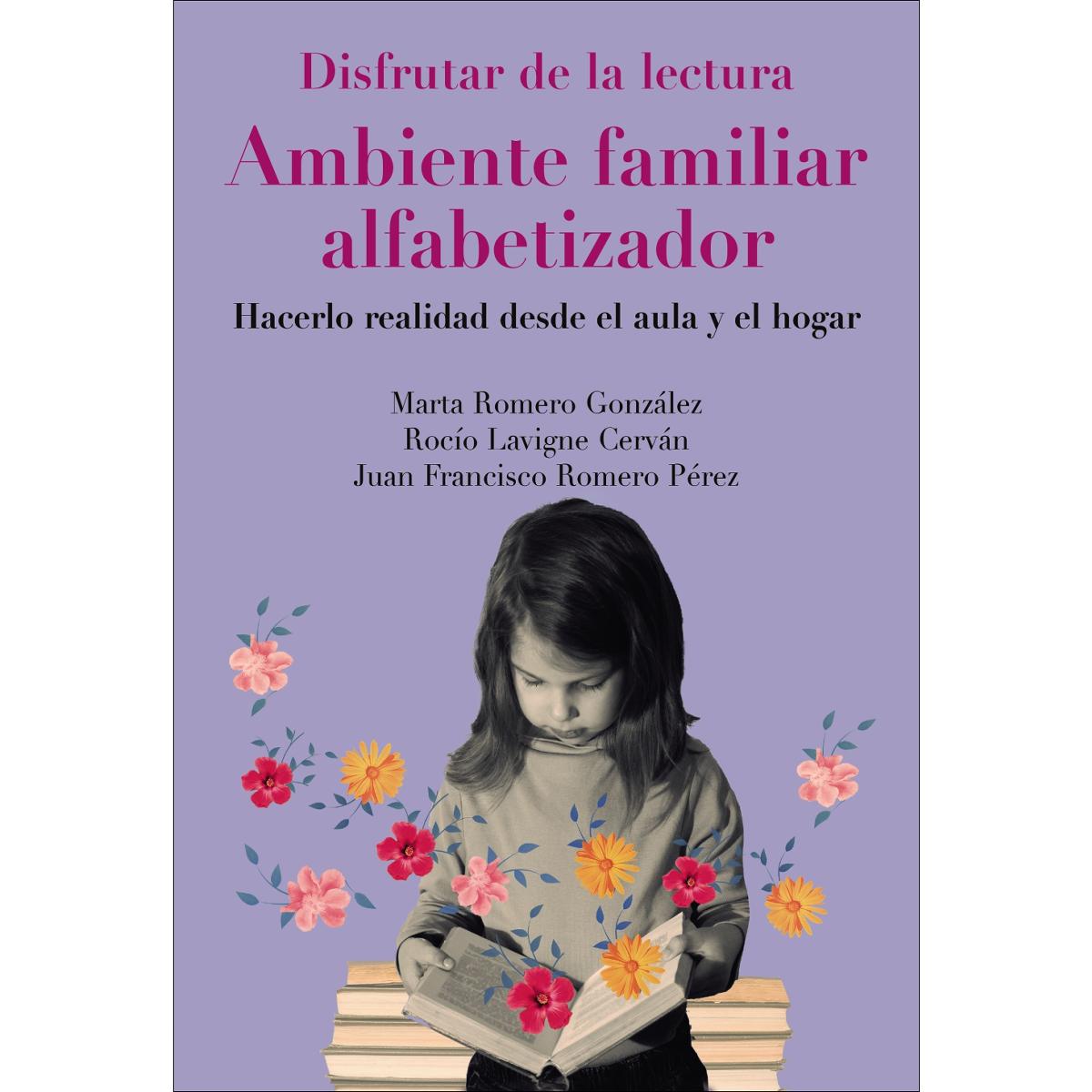 Imagem 0 de Disfrutar de la lectura. Ambiente familiar alfabetizador: ¿Cómo hacerlo realidad desde el aula o el hogar? (Capa mole com abas)