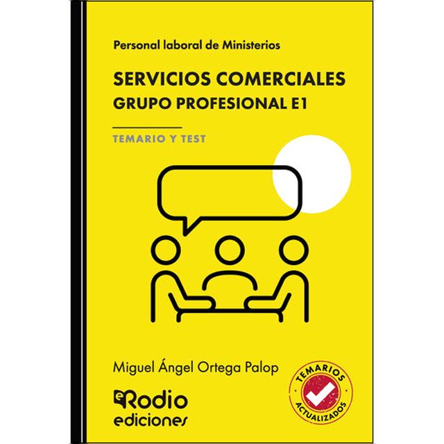 SERVICIOS COMERCIALES. Grupo Profesional E1. TEMARIO Y TEST. Personal laboral de Ministerios (Capa mole) 1