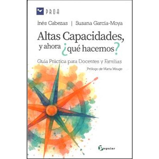 Imagem 0 de Altas capacidades y ahora ¿qué hacemos?: Guía práctica para docentes y familia (Capa mole)