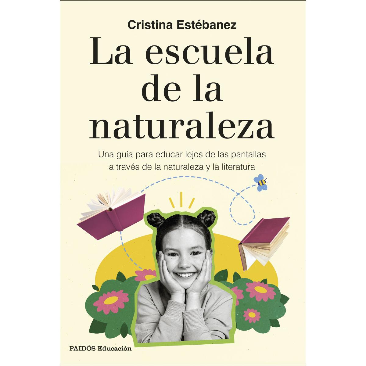 Imagem 0 de La escuela de la naturaleza: Una guía para educar lejos de las pantallas a través de la naturaleza y la literatura (Capa mole com abas)