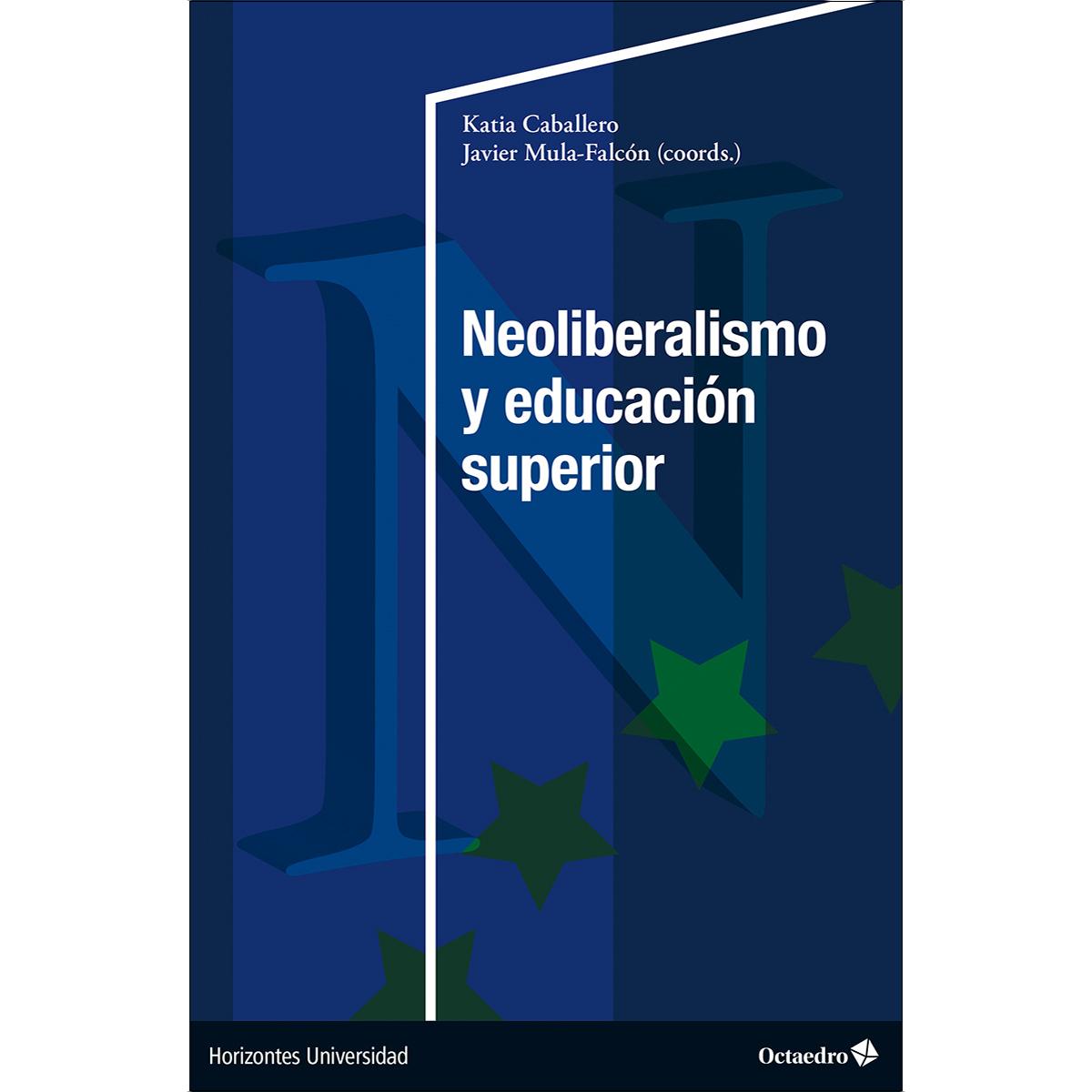 Neoliberalismo y educación superior (Capa mole) 1