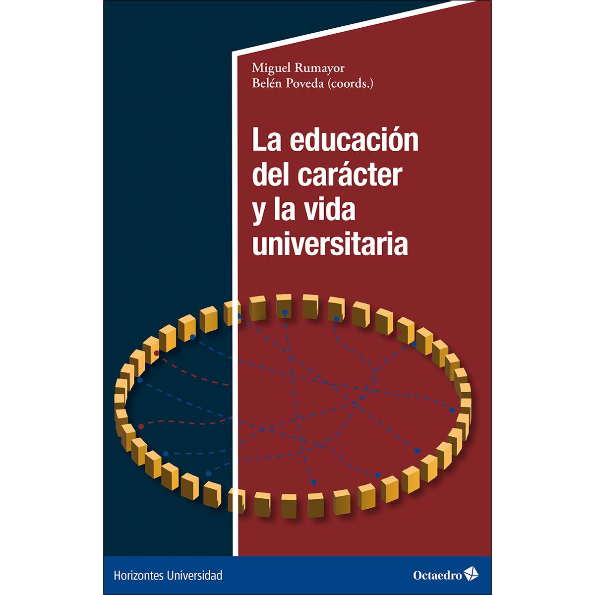 La educación del carácter y la vida universitaria 1