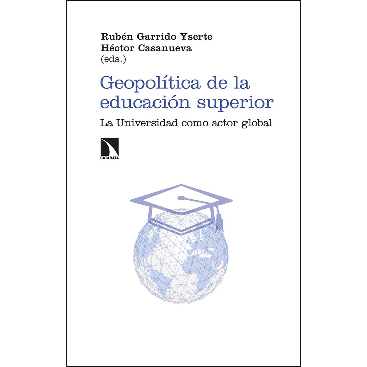 Geopolítica de la educación superior: La Universidad como actor global (Capa mole) 1