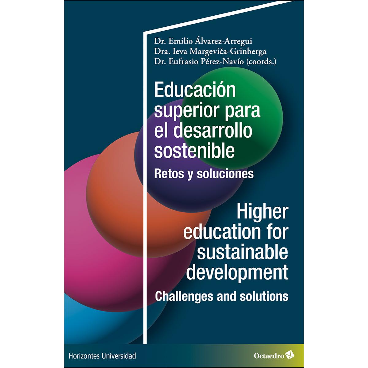 Educación superior para el desarrollo sostenible / Higher education for sustainable development: Retos y soluciones / Challenges and solutions 1