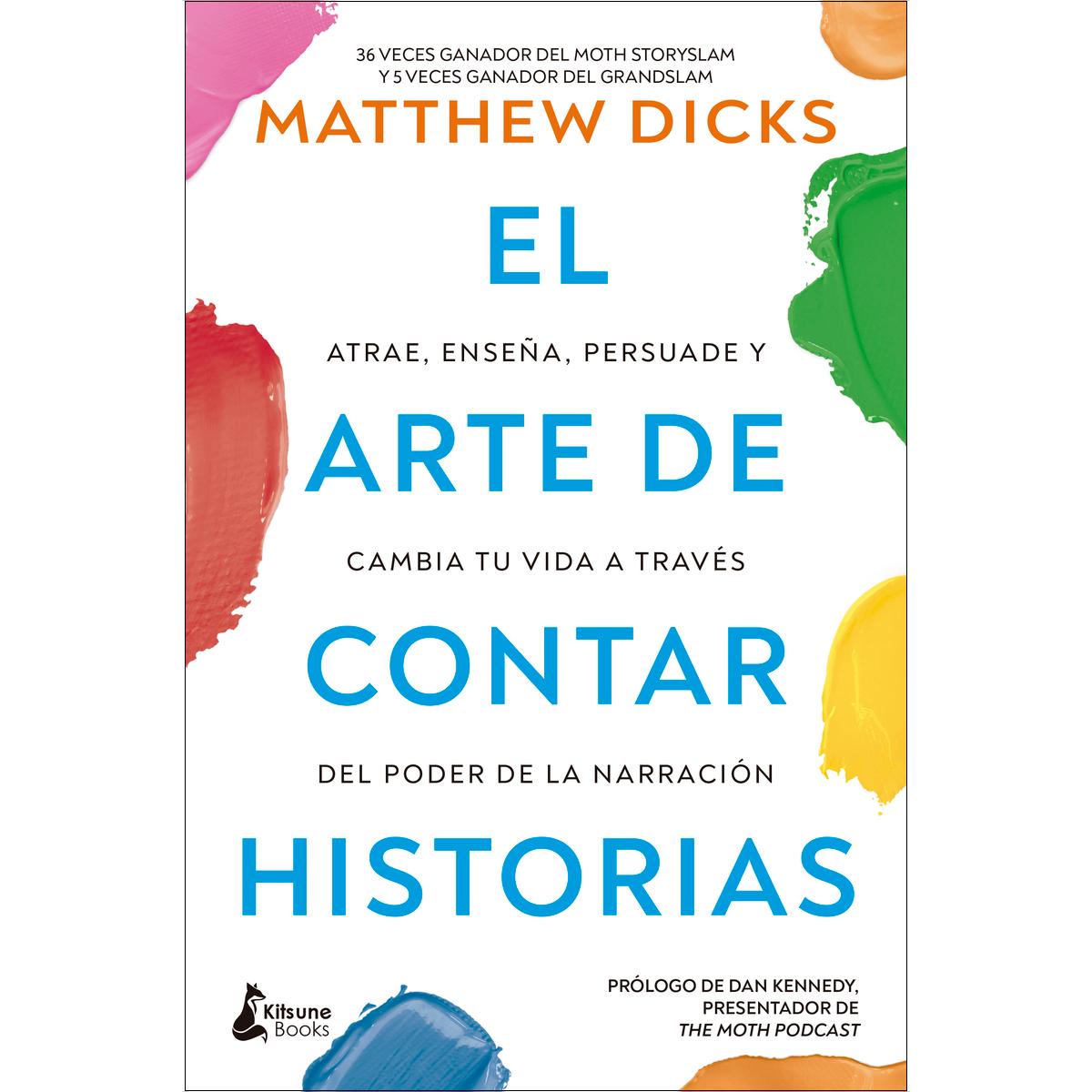 Imagem 0 de El arte de contar historias: Atrae, enseña, persuade y cambia tu vida a través del poder de la narración (Capa mole com abas)