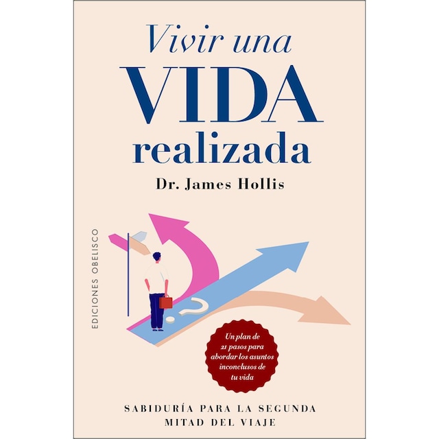 Imagem 0 de Vivir una vida realizada: Sabiduría para la segunda mitad del viaje. Un plan de 21 pasos para abordar los asuntos inconclusos de (Capa mole com abas)