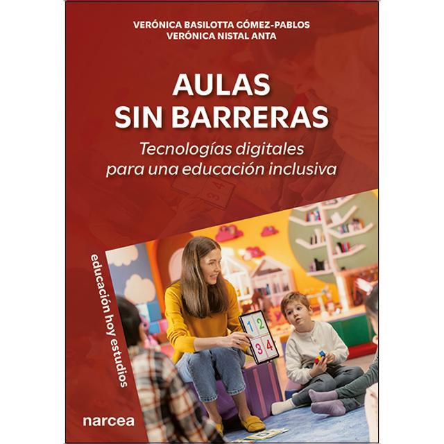 Aulas sin barreras: Tecnologías digitales para una educación inclusiva 1